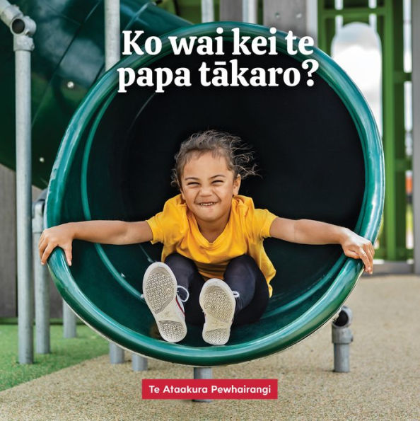 Ko wai kei te papa takaro?