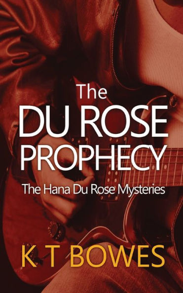 The Du Rose Prophecy