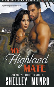 Title: My Highland Mate, Author: Shelley Munro
