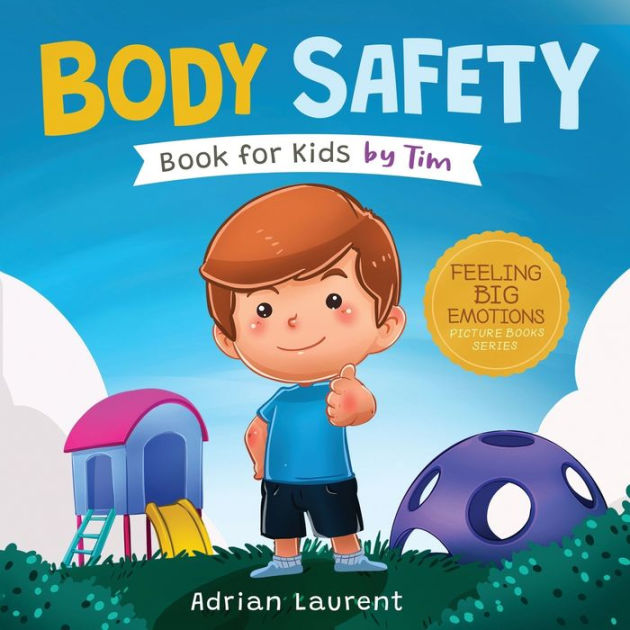 Body Safety Book for Kids by Tim: Learn Through Story about Safety ...