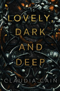 Title: Lovely, Dark and Deep, Author: Claudia Cain