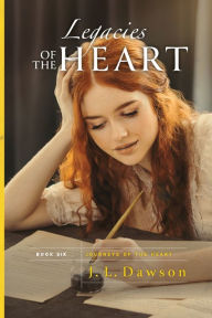Title: Legacies of the Heart, Author: J L Dawson