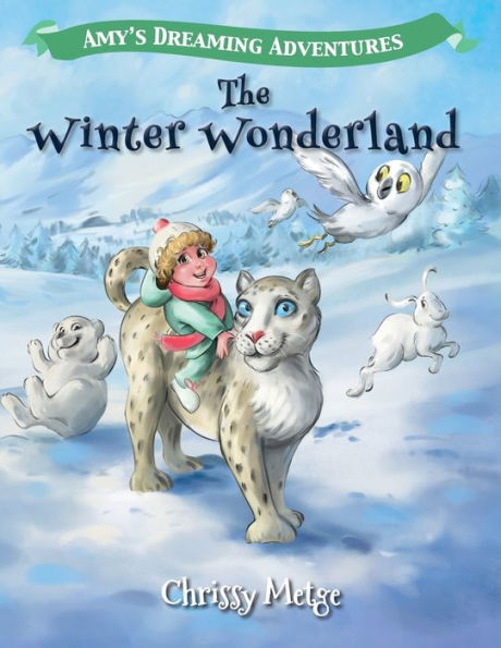 Amy's Dreaming Adventures: The Winter Wonderland