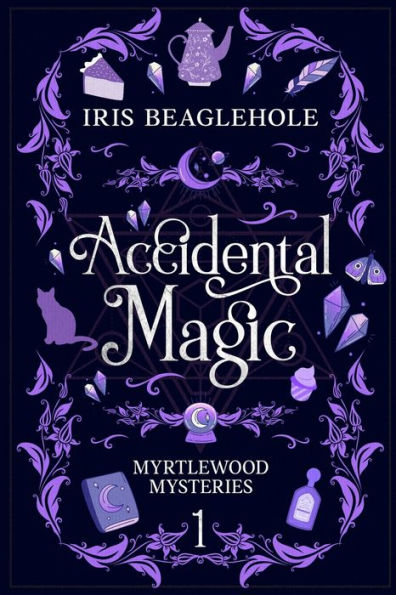 Accidental Magic: Myrtlewood Mysteries Book 1