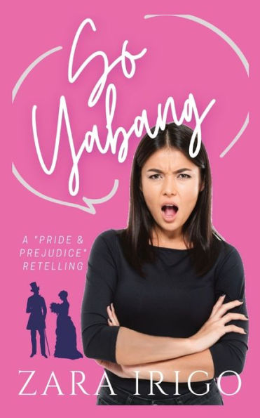 So Yabang: a Filipino retelling of classic romance
