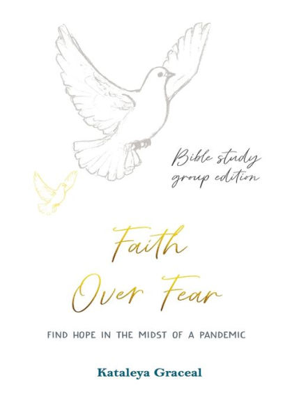 Faith Over Fear: Find Hope in the Midst of a Pandemic: Bible Study Group edition: Special alternative cover