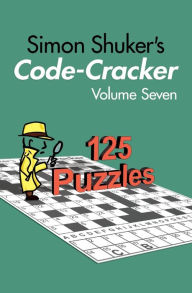 Title: Simon Shuker's Code-Cracker, Volume Seven, Author: Simon Shuker