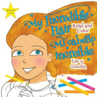 Title: My Incredible Hair: Read and Color - Mi cabello increï¿½ble: Lee y colorea, Author: Katie Katay