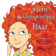 Title: Mein widerspenstiges Haar, Author: Katie Katay