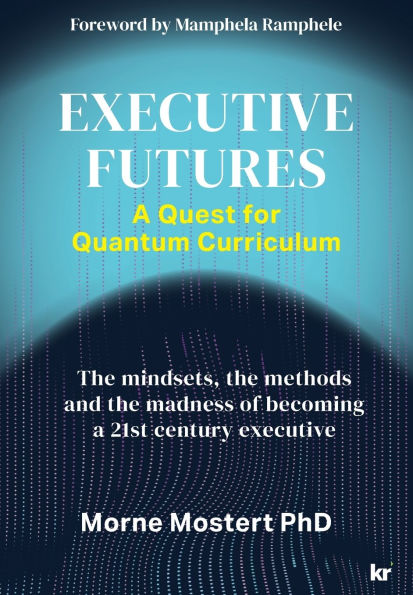 Executive Futures: A Quest for Quantum Curriculum