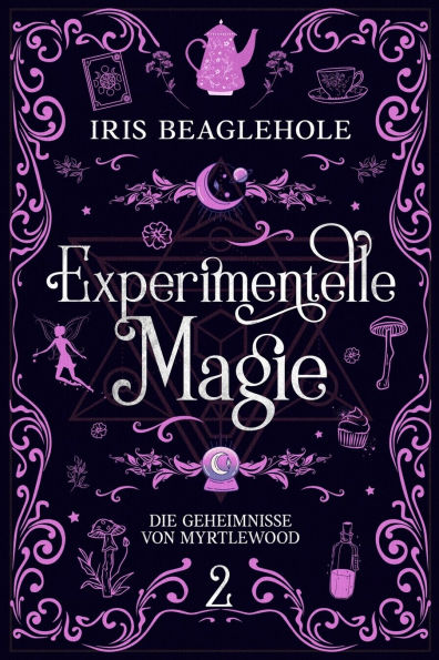 Experimentelle Magie: Die Geheimnisse von Myrtlewood 2