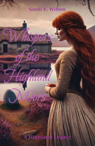 Whispers of the Highland Moors: A Highland Legacy