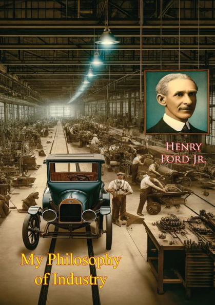 My Philosophy of Industry