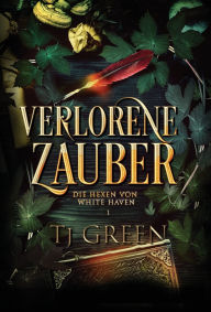 Title: Verlorene Zauber, Author: Tj Green