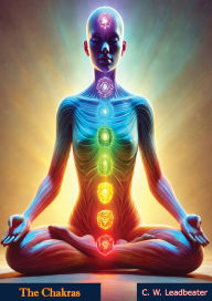 Title: The Chakras, Author: C. W. Leadbeater