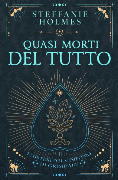Quasi Morti Del Tutto: Italian edition