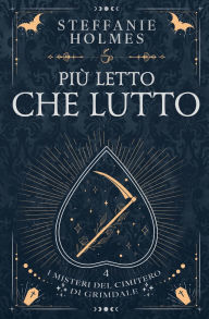 Title: Più letto che lutto: Italian edition, Author: Steffanie Holmes