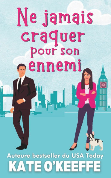 Ne jamais craquer pour son ennemi: Une comÃ¯Â¿Â½die romantique
