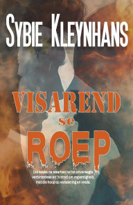 Title: Visarend se Roep, Author: Sybie Kleynhans