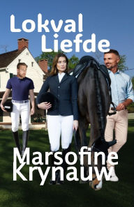 Title: Lokval van die Liefde, Author: Marsofine Krynauw