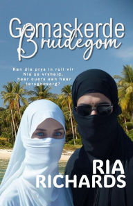 Title: Gemaskerde Bruidegom, Author: Ria Richards