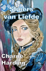 Title: Sluiers van Liefde, Author: Charnï Harding