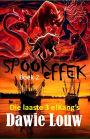 SPOOKeFFEK Boek 2: Die laaste 3 e!Kang's