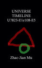 Universe Timeline U7823-E1e108-E5