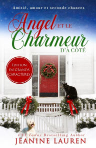 Title: Angel et le charmeur d'ï¿½ cï¿½tï¿½, Author: Jeanine Lauren