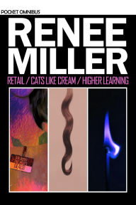 Title: Retail / Cats Like Cream / Higher Learning, Author: Renee Miller