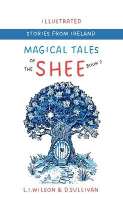 Magical Tales of the Shee: Book 2 Neve