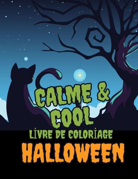 Calme & Cool, Livre de Coloriage d'Halloween pour Enfants