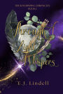 Through Light & Whispers
