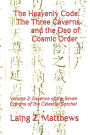 The Heavenly Code: The Three Caverns and the Dao of Cosmic Order: Volume 2: Essence of the Seven Canons of the Celestial Satchel