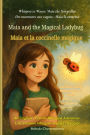 Maia and the Magical Ladybug (An English - French Bilingual Adventure): Sometimes courage whispers before it roars.