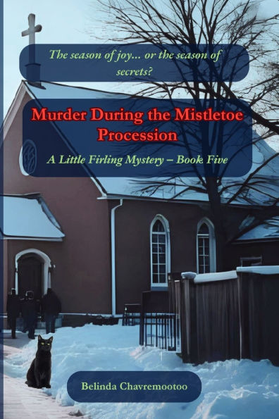 Murder During the Mistletoe Procession: season of joy... or secrets?