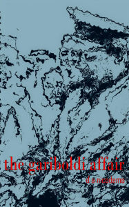 Title: The Gariboldi Affair, Author: D A Nicodemo
