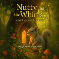 Title: Nutty and the Whimsy, Author: LIV McLean
