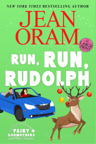 Title: Run, Run Rudolph: A Christmas Romcom Romantasy, Author: Jean Oram