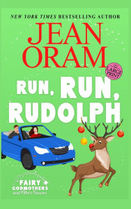 Title: Run, Run Rudolph: A Christmas Romcom Romantasy, Author: Jean Oram