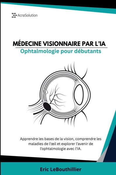 Ophtalmologie pour d�butant: Apprendre Ophtalmologie pour d�butant