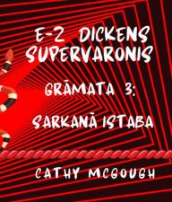 Title: E-Z DICKENS SUPERVARONIS GRAMATA 3 LATVIAN EDITION: SARKANA ISTABA, Author: Cathy McGough