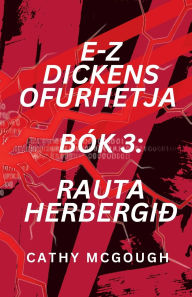 Title: E-Z Dickens Ofurhetja BÃ¯Â¿Â½k 3 Icelandic Edition: Rauta HerbergiÃ¯Â¿Â½, Author: Cathy McGough