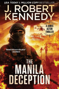 Title: The Manila Deception, Author: J Robert Kennedy