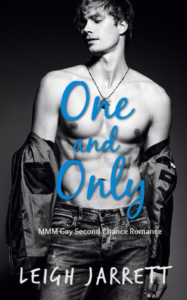 One and Only: MMM Gay Second Chance Romance