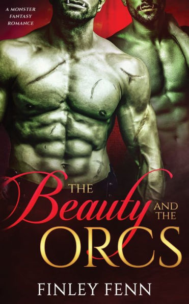 the Beauty and Orcs: A Monster Fantasy Romance