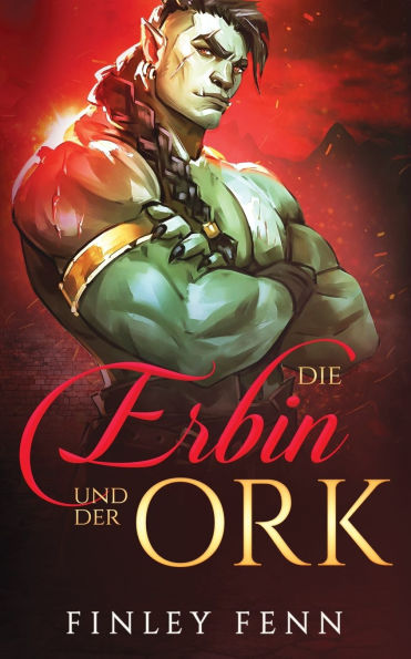Die Erbin und der Ork
