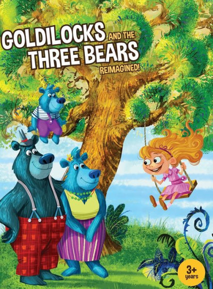 Goldilocks and the Three Bears Reimagined!