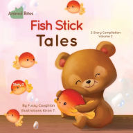 Title: Animal Bites 2 Story Compilation Vol 2 - Fish Stick Tales & Stinky Eggs: 2 Story Compilation Vol 2 - Fish Stick Tales & Stinky Eggs, Author: Fussy Coughlan