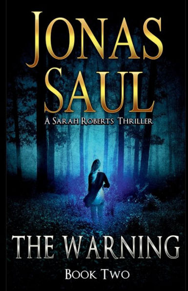 The Warning: A Sarah Roberts Thriller Book 2
